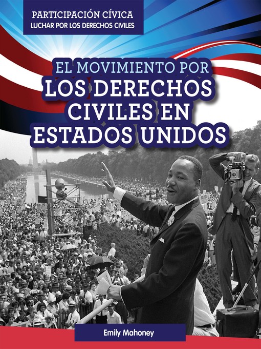 Title details for El Movimiento por los Derechos Civiles en Estados Unidos (American Civil Rights Movement) by Emily Mahoney - Wait list
